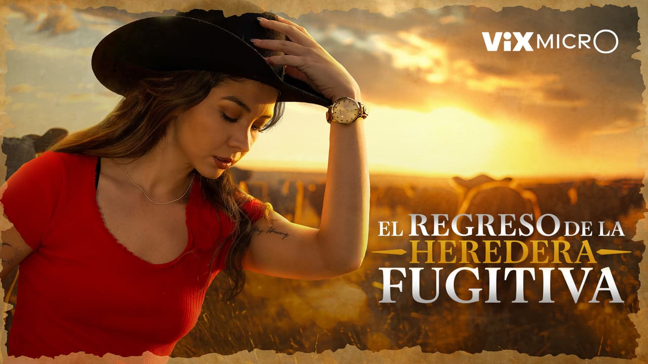 El regreso de la heredera fugitiva