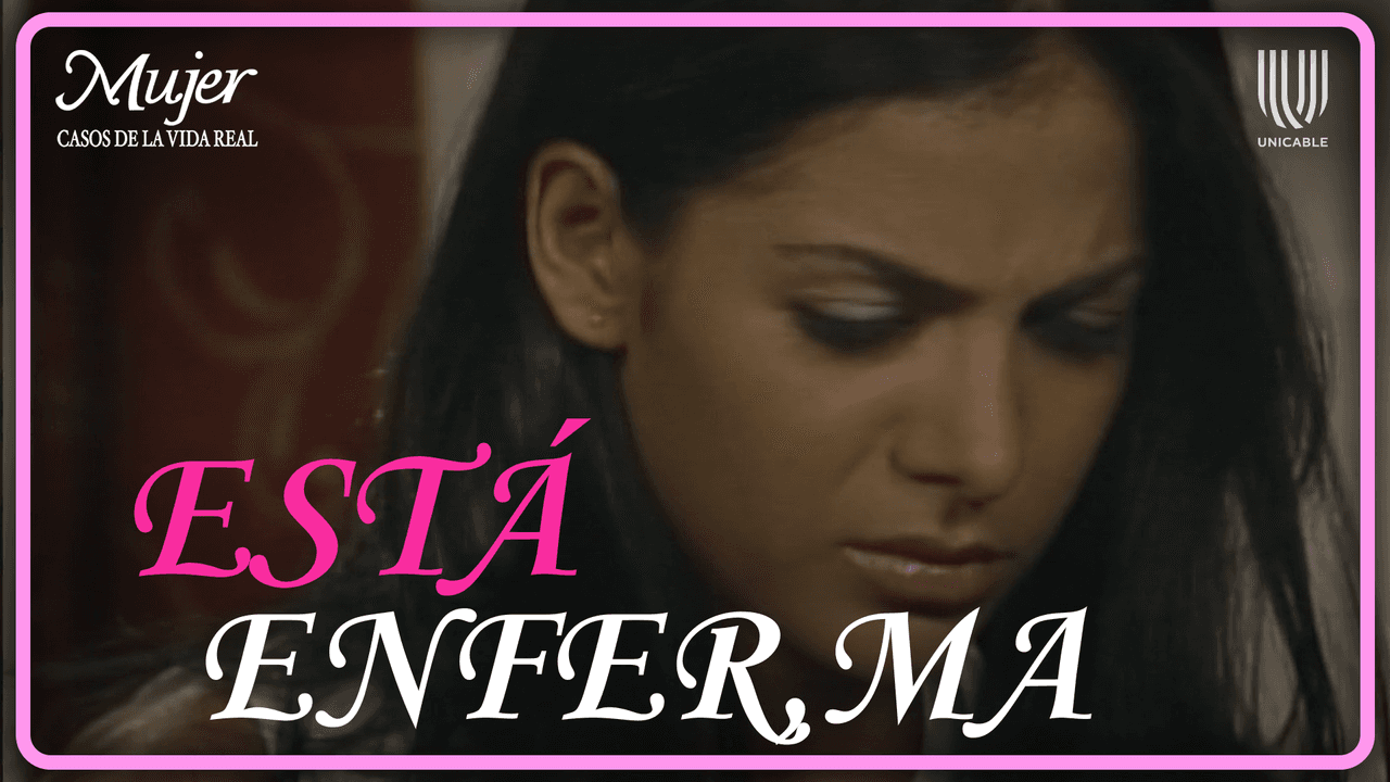 Mujer, casos de la vida real 3/3·: Elvia descubre que padece una terrible enfermedad | La reina de la prepa