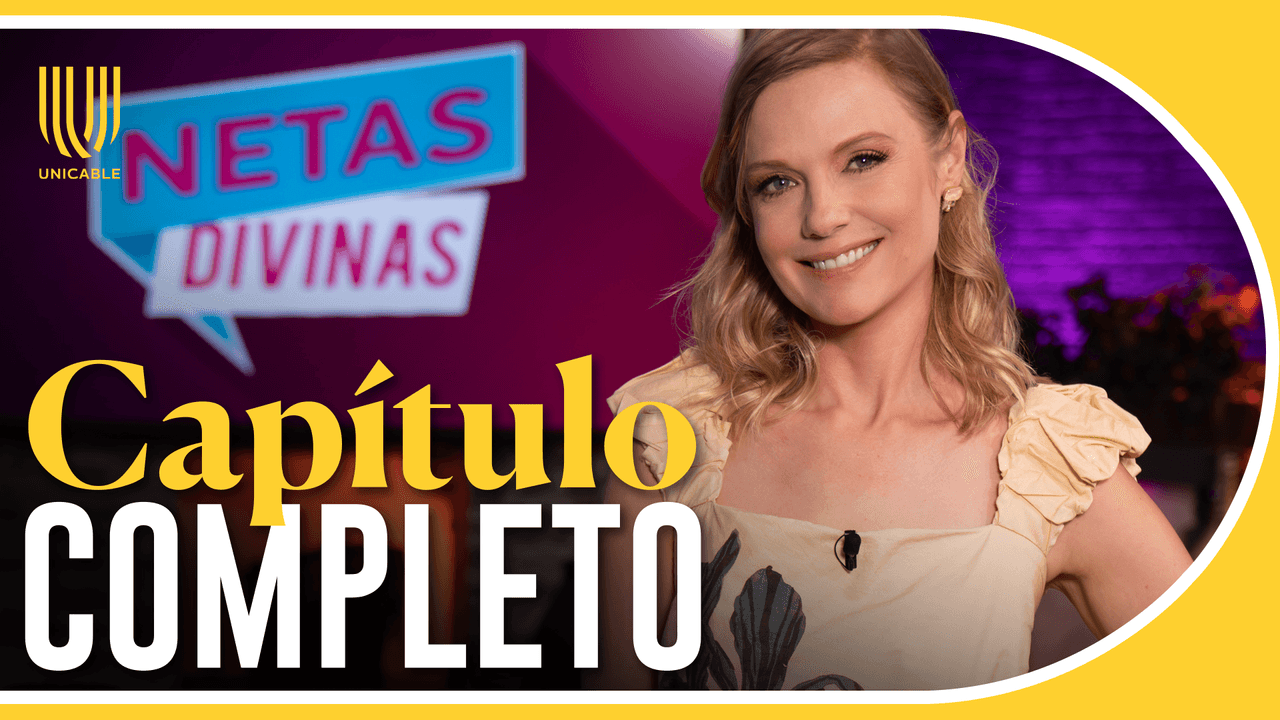 Netas Divinas: capítulo completo - Ana Layevska