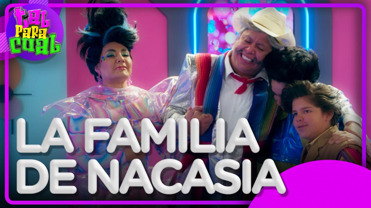 Tal Para Cual: Nacolás conoce a la nueva familia de Nacasia