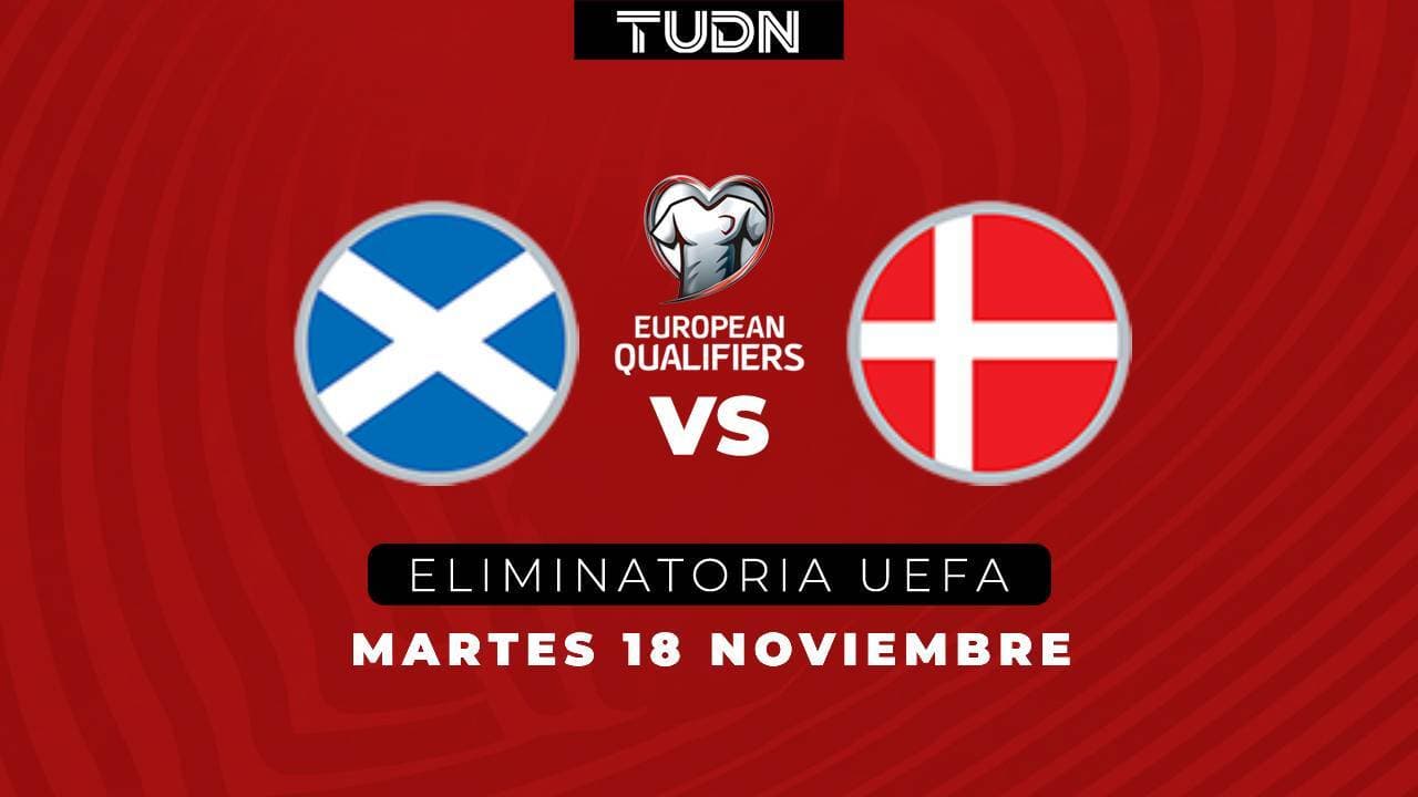 ¡Duelazo en la UEFA! Así puedes ver el Escocia vs. Dinamarca rumbo al Mundial