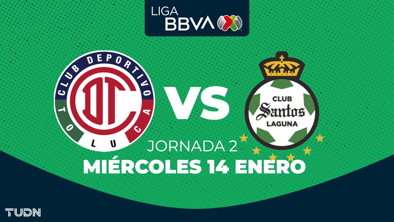 Así puedes ver el Toluca vs. Santos de la Jornada 2 del Clausura 2026