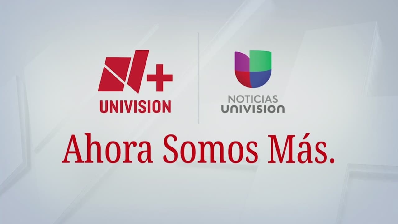 N+ Univision: Se consolida fusión de las dos mayores fuerzas de noticias en español