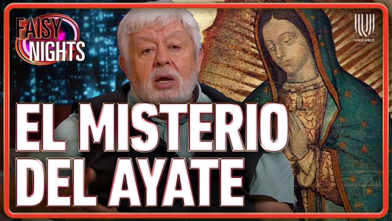 ¿Misterio en el ayate?Jaime Maussan sintió miedo al investigar la imagen de la Virgen de Guadalupe