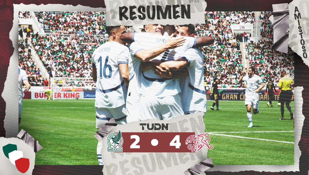 Resumen l México cae muy mal ante Suiza en amistoso internacional